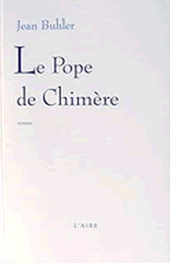 Jean Buhler - Le Pope de Chimère