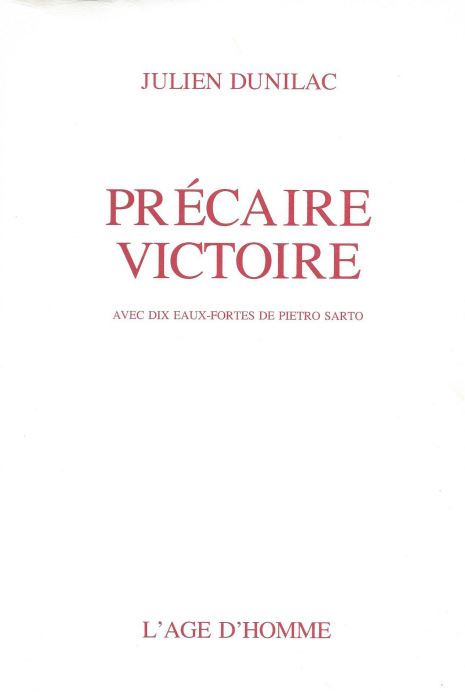 Julien Dunilac - Précaire victoire 