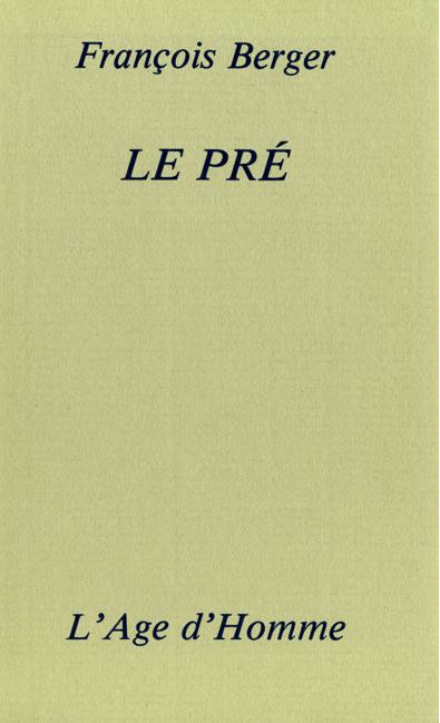 François Berger  - Le Pré