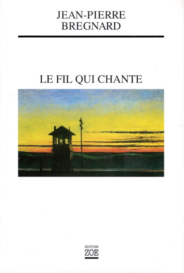 Jean-Pierre Bregnard - Le Fil qui chante