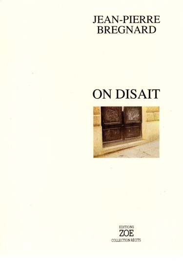 Jean-Pierre Bregnard - On disait