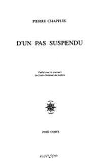 Pierre Chappuis  - D’un pas suspendu