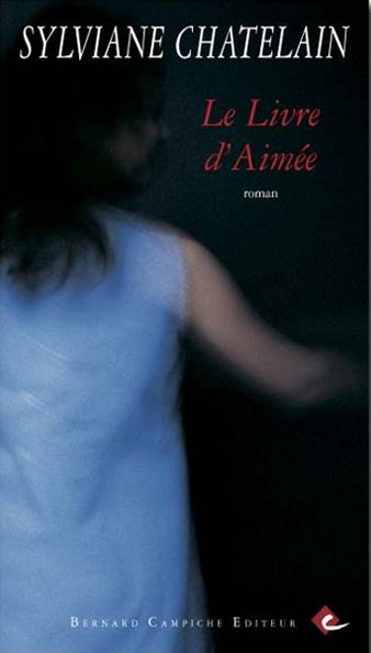Sylviane Chatelain - Le Livre d'Aimée