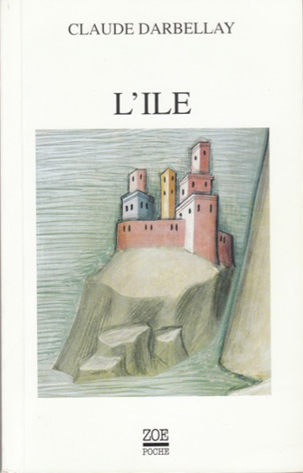 Claude Darbellay - L’Ile Claude Darbellay - L’Ile