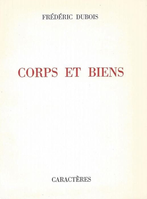 Julien Dunilac - Corps et biens