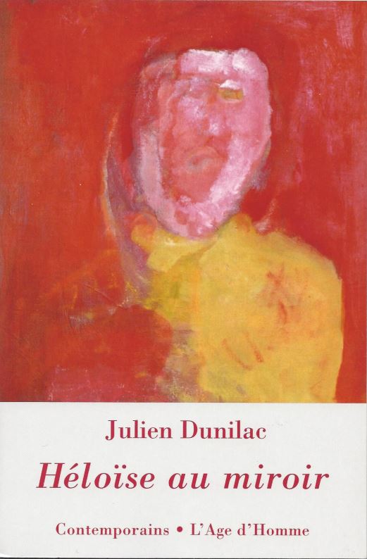 Julien Dunilac - Héloïse au miroir