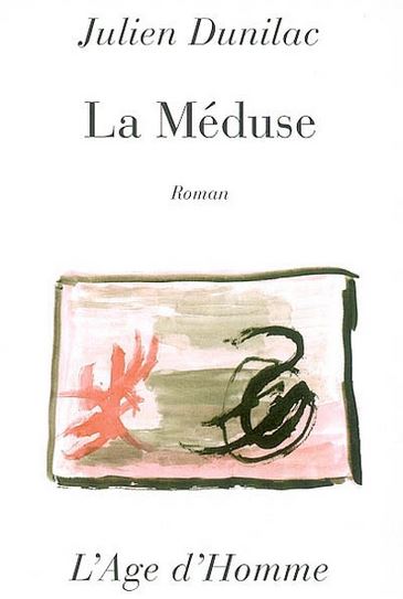 Julien Dunilac - La Méduse