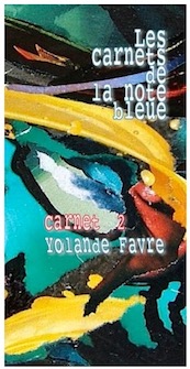 Yolande Favre - Les Carnets de la note bleue