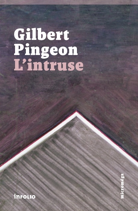 Gilbert Pingeon - L'intruse