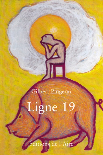 Gilbert Pingeon - Ligne 19