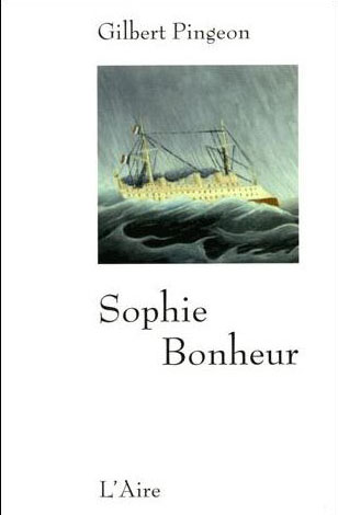 Gilbert Pingeon - Sophie Bonheur