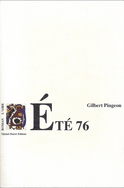Gilbert Pingeon - Été 76