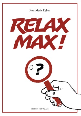 Jean-Marie Reber - Relax Max !