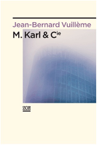 Jean-Bernard  Vuillème - M. Karl & Cie