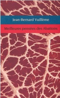 Jean-Bernard  Vuillème - Meilleures pensées des Abattoirs
