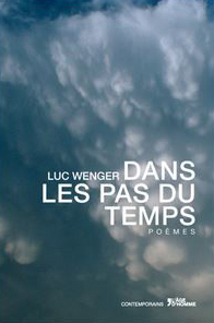 Luc  Wenger - DANS LES PAS DU TEMPS